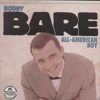 Bobby BareThe All-American Boy