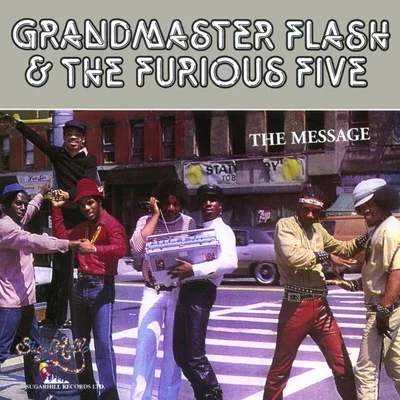 Grandmaster Flash & the Furious FiveThe Message