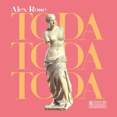 Alex RoseToda (The Remixes)