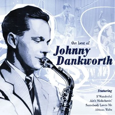 Johnny DankworthThe Best Of Johnny Dankworth