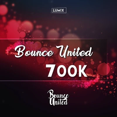 LUM!XAfrojackMiss PalmerSteve AokiBounce United (700K)