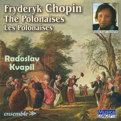 Radoslav Kvapil/Frederic ChopinChopin: The Polonaises