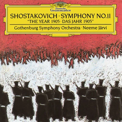 Gothenburg Symphony OrchestraShostakovich: Symphony No. 11 In G Minor, Op.103 "The Year Of 1905"