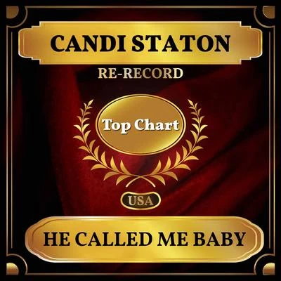 Candi StatonDoc M.C.Dr. ShiverHe Called Me Baby (Billboard Hot 100 - No 52)