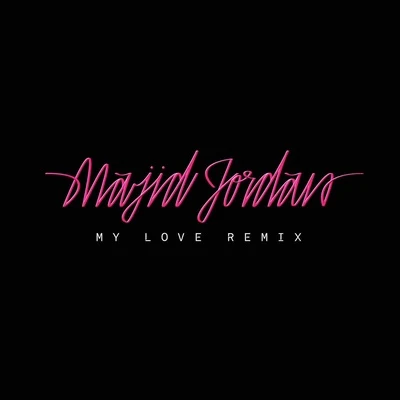 Alvin Risk/Majid JordanMy Love (feat. Drake) [Remix]