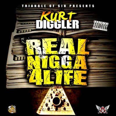 Kurt Diggler/RondonumbanineReal Nigga 4 Life