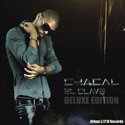 El Chacal/El Chulo/Cuban DeejaysEl Clave (Deluxe Edition)