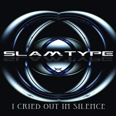 SlamtypeI Cried Out In Silence