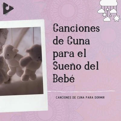 Canciones Infantiles/Canciones Infantiles En Español/Canciones de Cuna de la NaturalezaCanciones de Cuna para el Sueño del Bebé