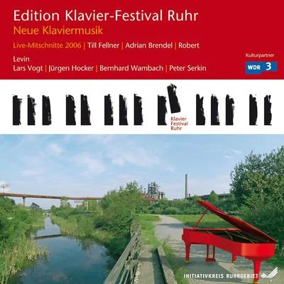 Till FellnerNew Piano Music (Edition Ruhr Piano Festival, Vol. 14) (Live)