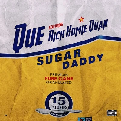 QueSugar Daddy (feat. Rich Homie Quan)