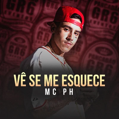 Mc PhDAB24KVê Se Me Esquece