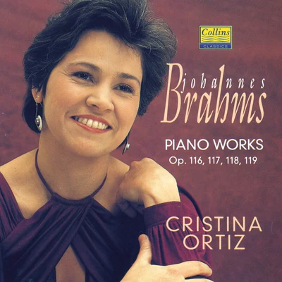 Cristina OrtizArtur PizarroDmitri KabalevskyBrahms: Piano Works, Op. 116 - 119