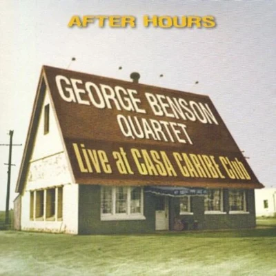 George Benson/Grant Green/Tomatito/Terje Rypdal/Marc Antoine/Michel Portal/Marc Johnson/Wes Montgomery/Norman Brown/Joyce CoolingAfter Hours