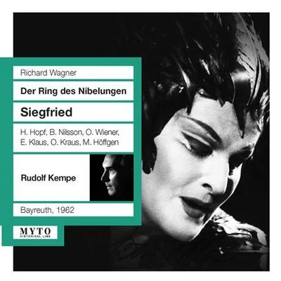 Gotthelf PistorBayreuth Festival ChoirNanny Larsen-TodsenAnny HelmRudolf BockelmannBayreuth Festival OrchestraWAGNER, R.: Siegfried [Opera] (Hopf, Nilsson, Wiener, Klaus, Kraus, Höffgen, Bayreuth Festival Orchestra, Kempe) (1962)