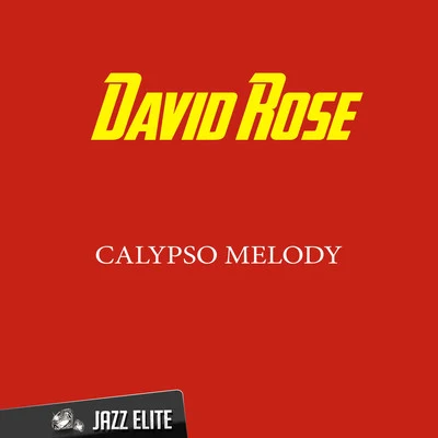 David RoseCalypso Melody