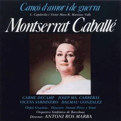 Montserrat CaballéCançó dAmor i de Guerra