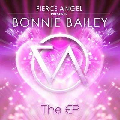 Eric Kupper/Frankie Knuckles/Directors CutFierce Angel Presents Bonnie Bailey - EP