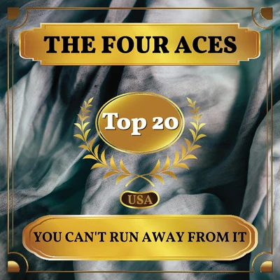 The Four AcesYou Cant Run Away from It (Billboard Hot 100 - No 20)