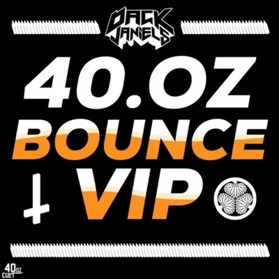 Dack Janiels/Dubloadz40oz Bounce VIP