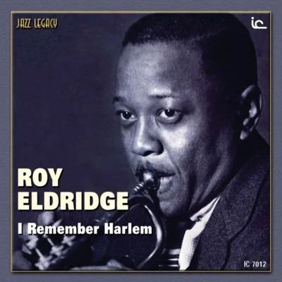 Roy EldridgeI Remember Harlem