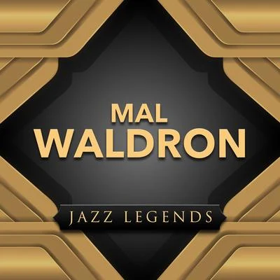 Mal WaldronJazz Legend