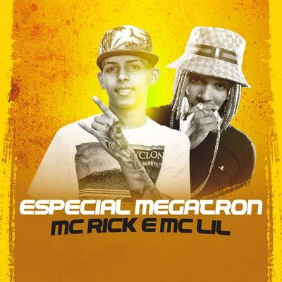 MC RickEspecial Megatron