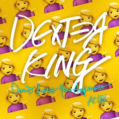 DEXTER KING/Alexis DonnDont Love You Anymore