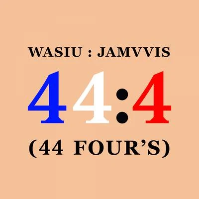 Wasiu44:4 (44 Fours)