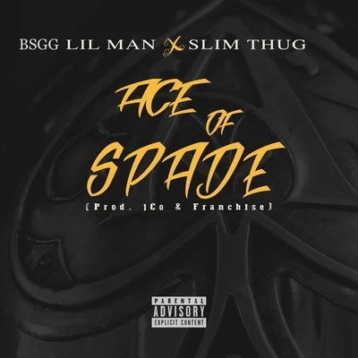 Lil Man/A-Wax/Lou/Rydah J. Klyde/Lil Ric/Brody Mac/Tony Streetz/Doc Boog/Key Factors/JB the Hot HeadAce of Spade (feat. Slim Thug)