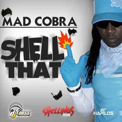 Mad CobraShell That - Single