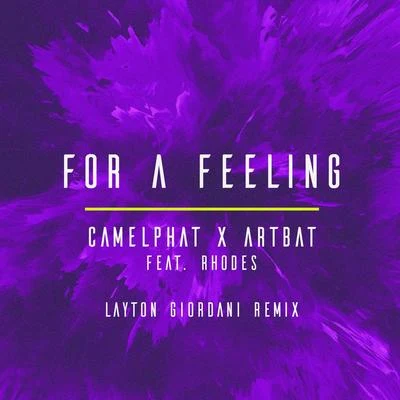 CamelPhatFor a Feeling (Layton Giordani Remix)