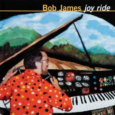 Bob JamesJoy Ride