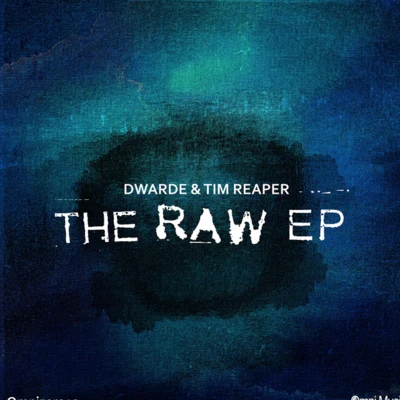 Tim ReaperThe Raw EP