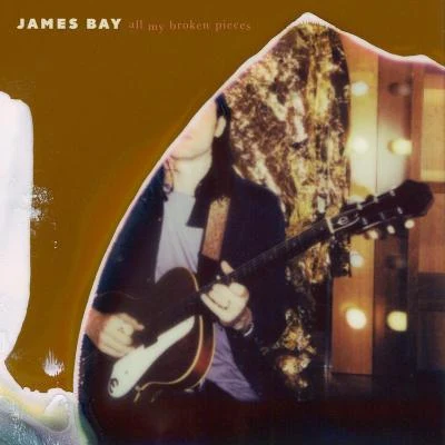 James BayAll My Broken Pieces