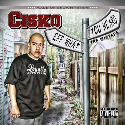 Cisko/Mz NishaEff What You Heard