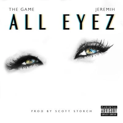 The GameAll Eyez (feat. Jeremih)