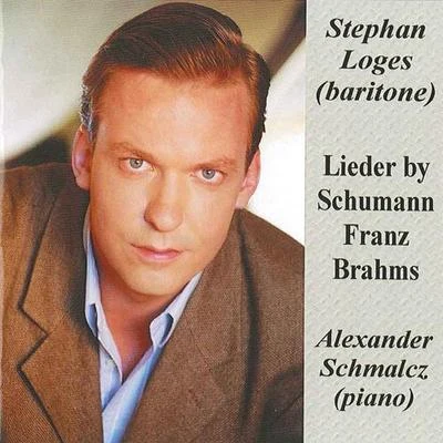 Stephan LogesVocal Recital: Loges, Stephan - SCHUMANN, R.FRANZ, R.BRAHMS, J.