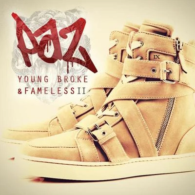 PAZYoung Broke and Fameless II