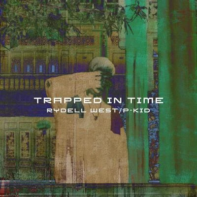 P-KidTrapped in Time(時間束縛)