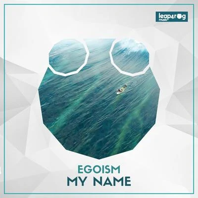 EgoismMy Name