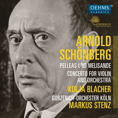 Kolja BlacherWürttembergisches Kammerorchester HeilbronnSCHOENBERG, A.: Pelleas und MelisandeViolin Concerto (K. Blacher, Cologne Gürzenich Orchestra, Stenz)