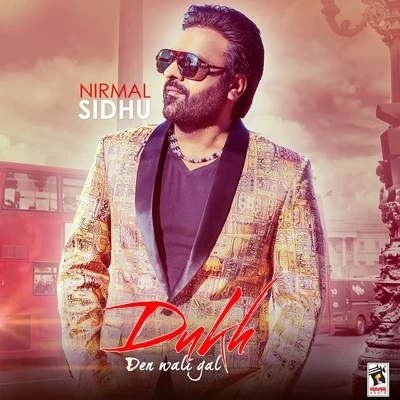 Nirmal SidhuDukh Den Wali Gal