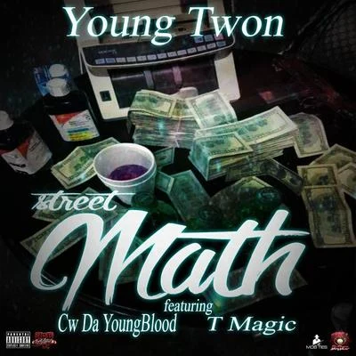 Young Twon/Da Young Gunna/CW Da Youngblood/Tryf BindopeStreet Math (feat. Cw da Youngblood & T Magic)