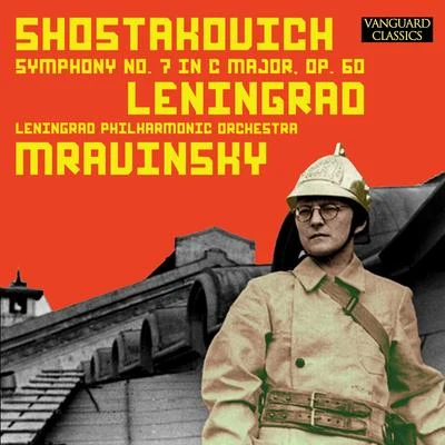 Leningrad Philharmonic Orchestra/Diana Decker/Frankie Laine/David WhitfieldShostakovich: Symphony No. 7 in C Major, Op. 60 – The Legendary 1953 Recording