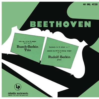 Rudolf Serkin/Philippe Entremont/John Browning/Alexander Brailowsky/Emanuel Ax/Fou TsOngBeethoven: Piano Trio in D Major, Op. 70 No. 1 "Ghost" & Fantasia for Piano, Op. 77 & Piano Sonata No. 24, Op. 78 & Mendelssohn: Songs Without Words,