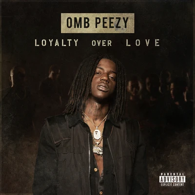 OMB PeezyKing VonLoyalty Over Love