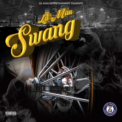 Lil Man/A-Wax/Lou/Rydah J. Klyde/Lil Ric/Brody Mac/Tony Streetz/Doc Boog/Key Factors/JB the Hot HeadSwang