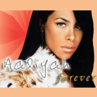 AaliyahAaliyah Forever(Mixed By Bigg Premiere)