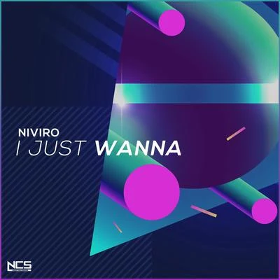 NIVIRO/Robin ValoI Just Wanna